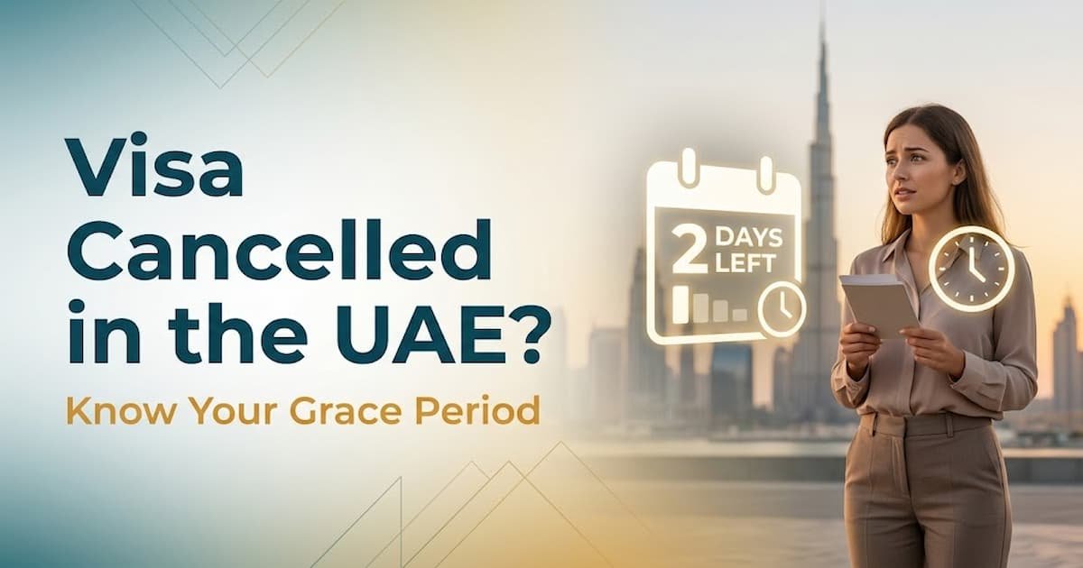 UAE Visa Cancellation Grace Period: 30, 60, 90 or 180 Days?